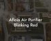 Afloia Air Purifier Blinking Red