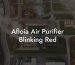 Afloia Air Purifier Blinking Red