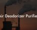 Air Deodorizer Purifier