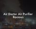 Air Doctor Air Purifier Reviews