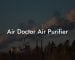 Air Doctor Air Purifier