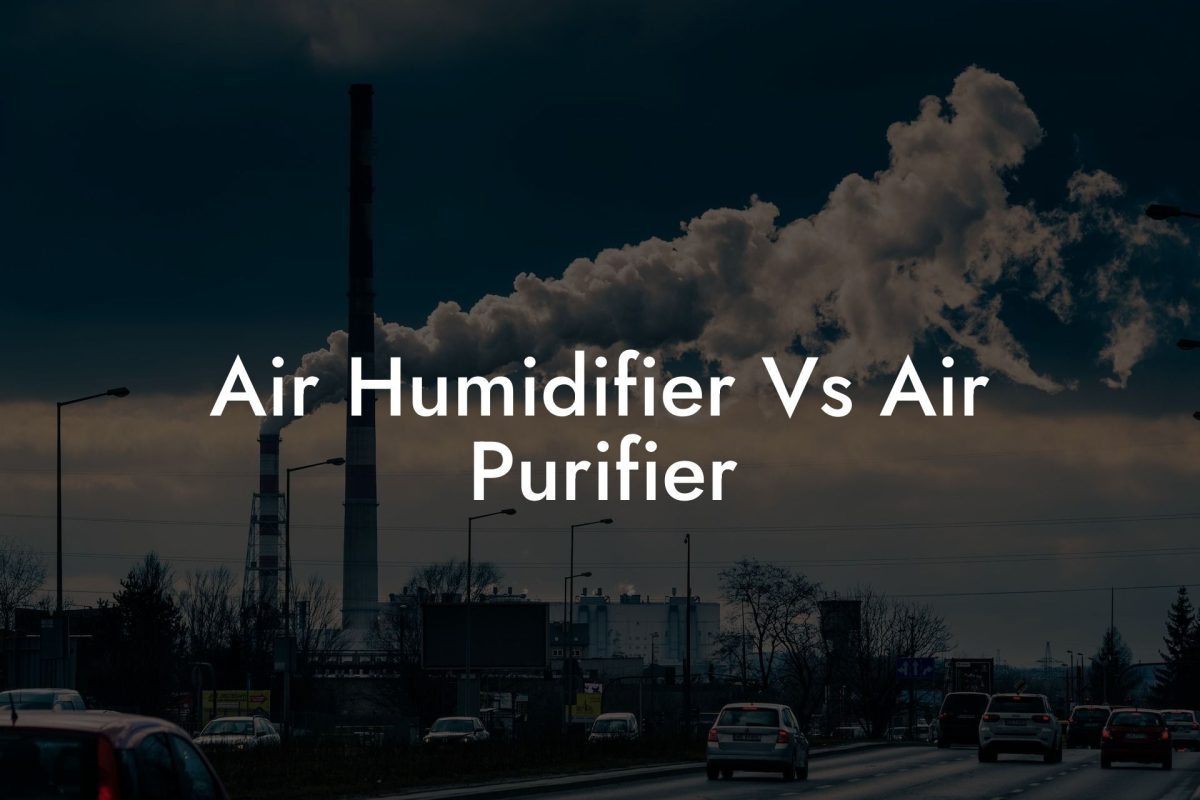 Air Humidifier Vs Air Purifier