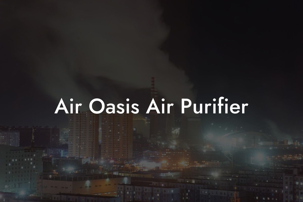 Air Oasis Air Purifier