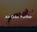 Air Odor Purifier