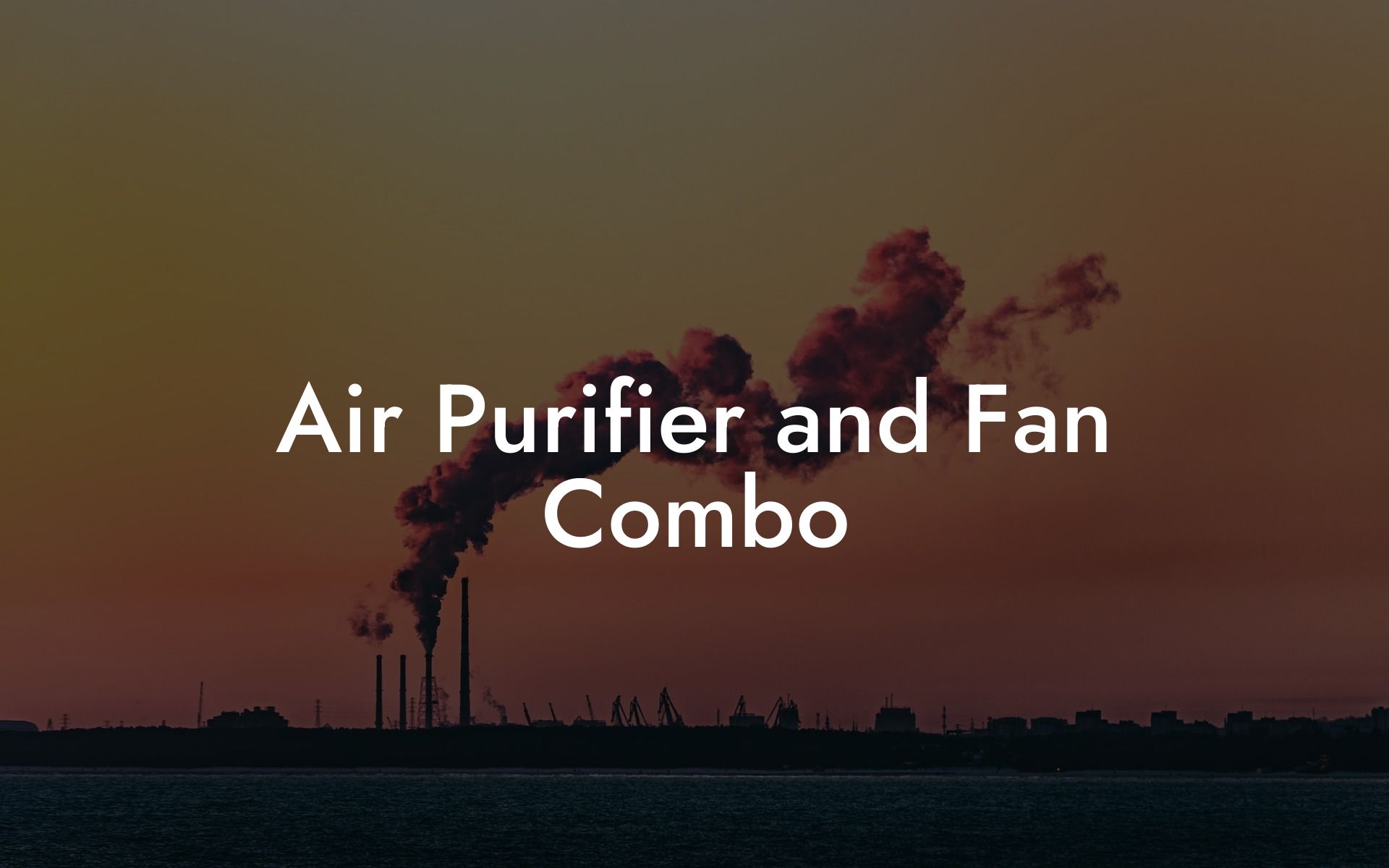 Air Purifier and Fan Combo