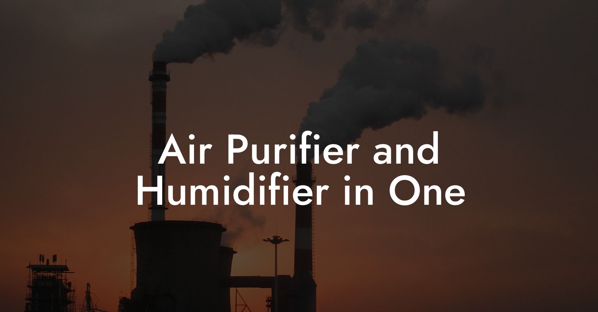 Air Purifier and Humidifier in One