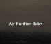 Air Purifier Baby