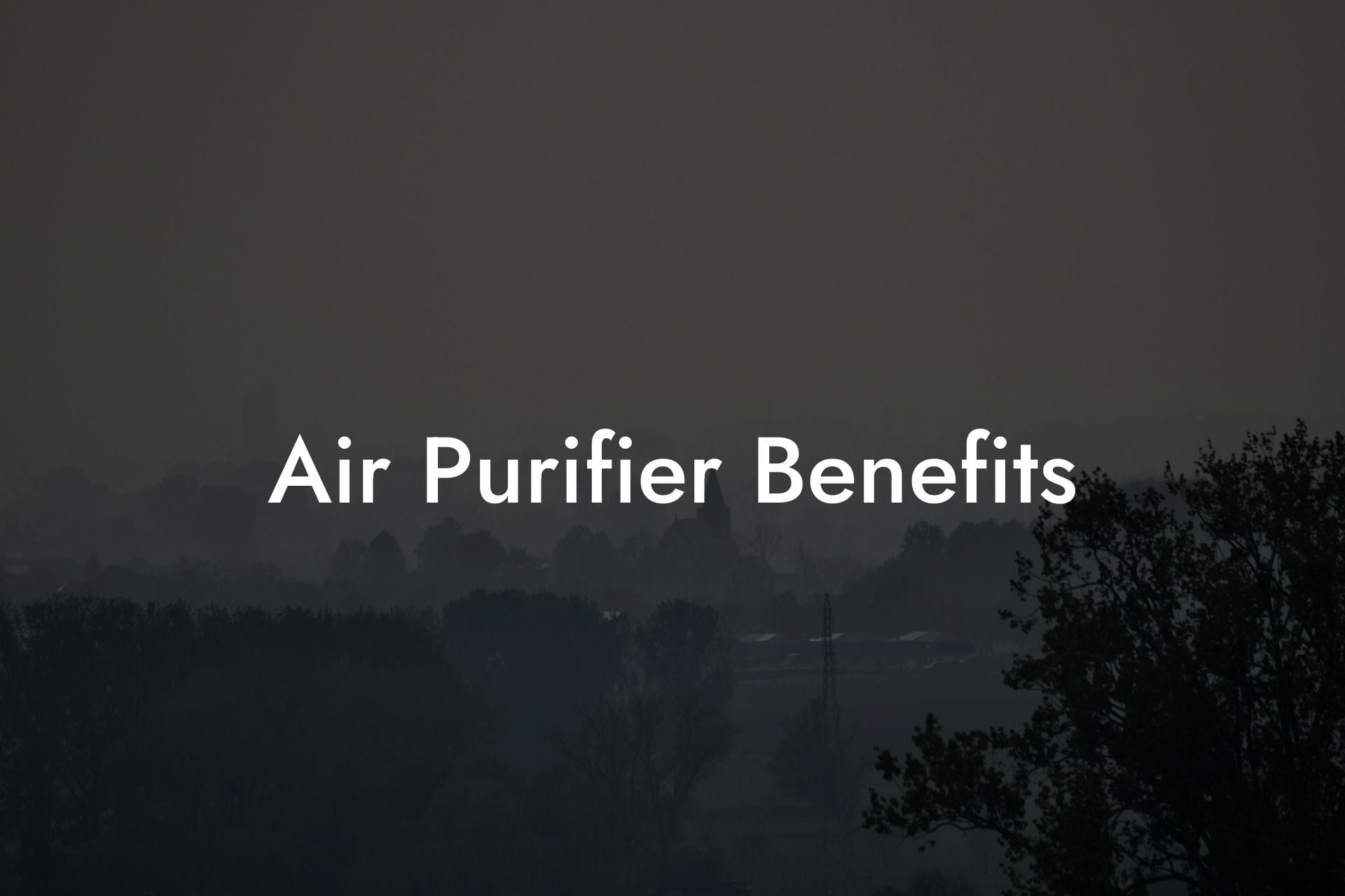 Air Purifier Benefits