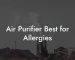 Air Purifier Best for Allergies