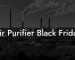 Air Purifier Black Friday