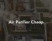 Air Purifier Cheap