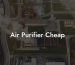 Air Purifier Cheap