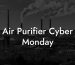 Air Purifier Cyber Monday