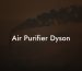 Air Purifier Dyson