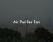 Air Purifier Fan