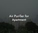 Air Purifier for Apartment