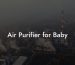 Air Purifier for Baby