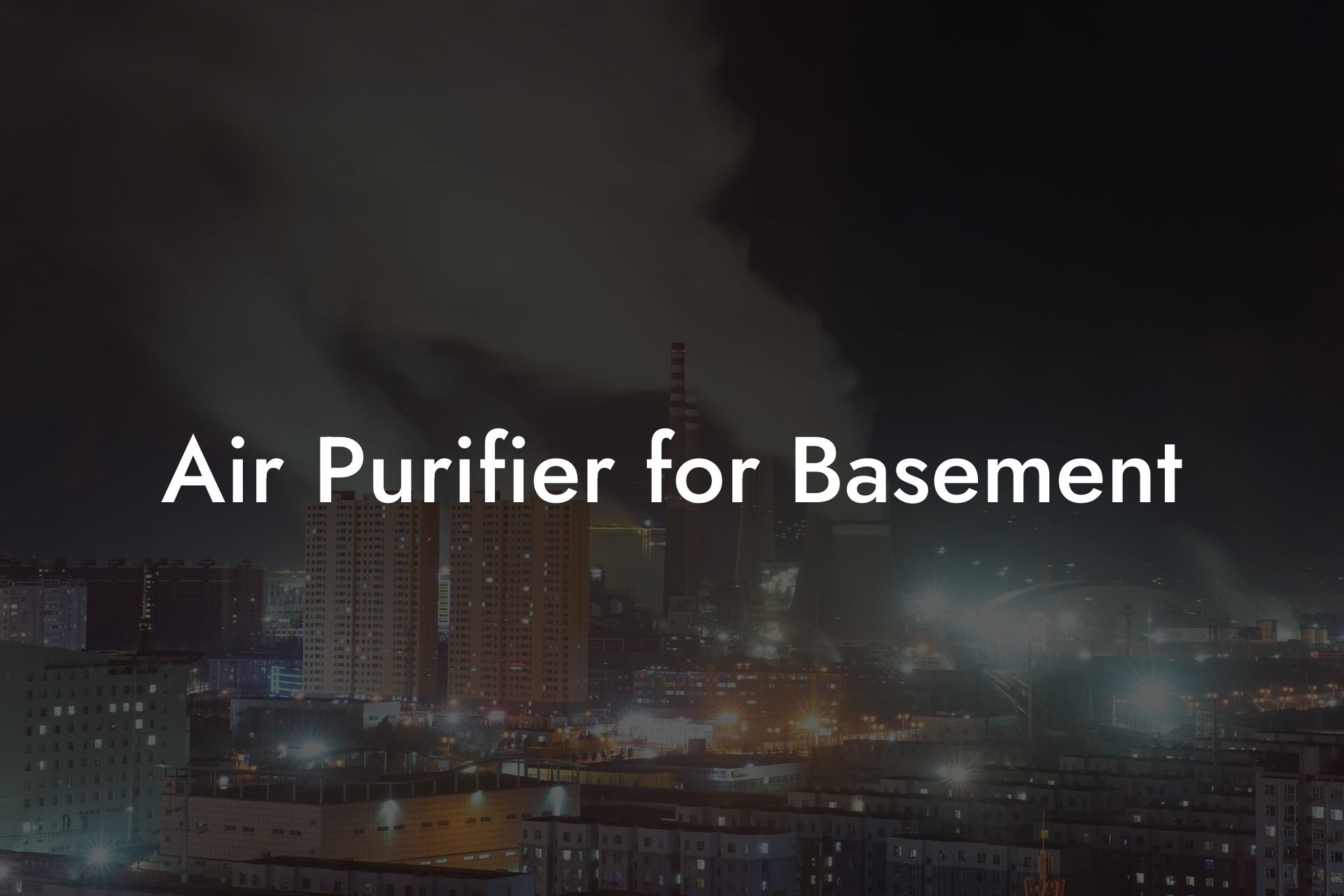 Air Purifier for Basement