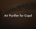 Air Purifier for Copd