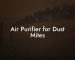 Air Purifier for Dust Mites