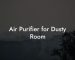 Air Purifier for Dusty Room