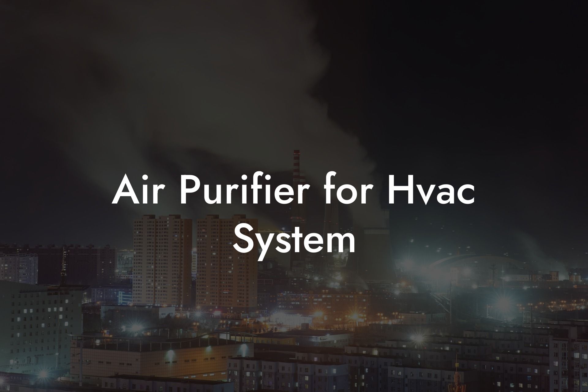 Air Purifier for Hvac System