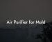 Air Purifier for Mold