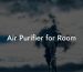 Air Purifier for Room