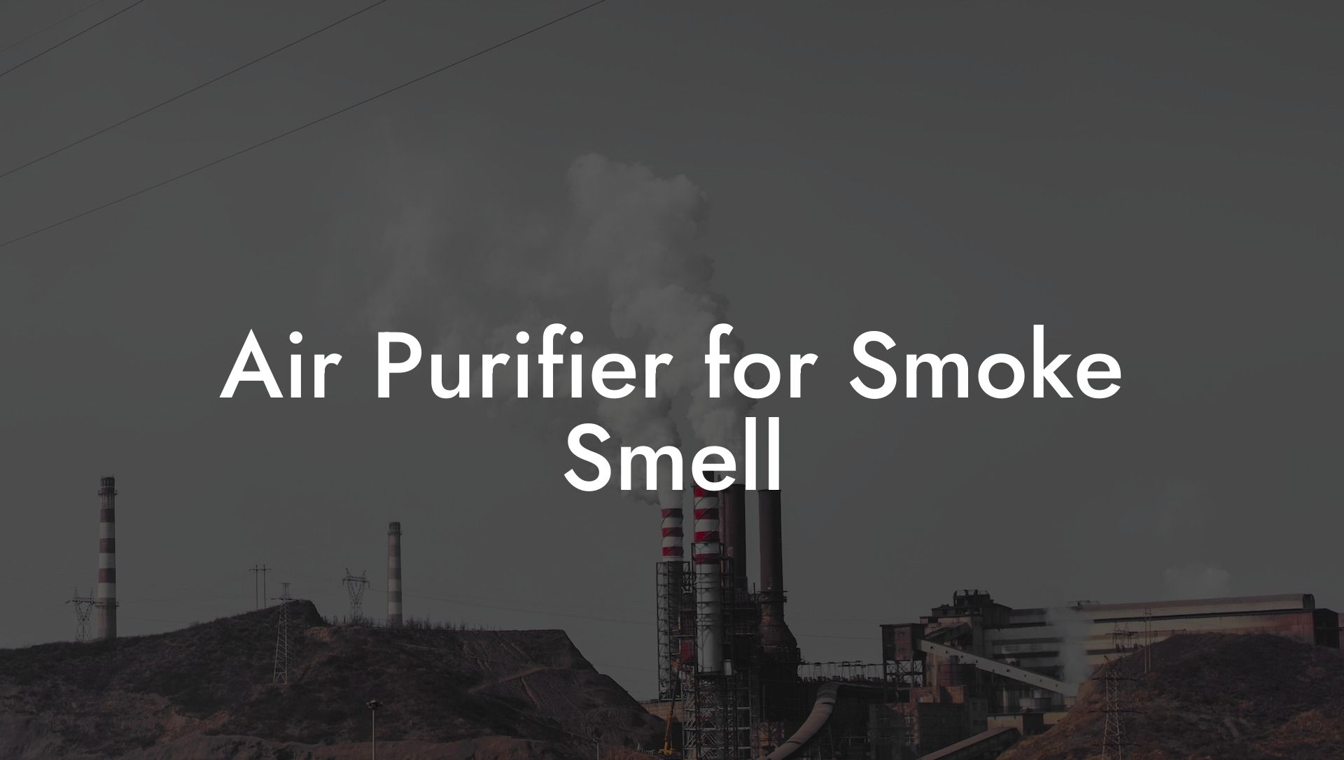 Air Purifier for Smoke Smell