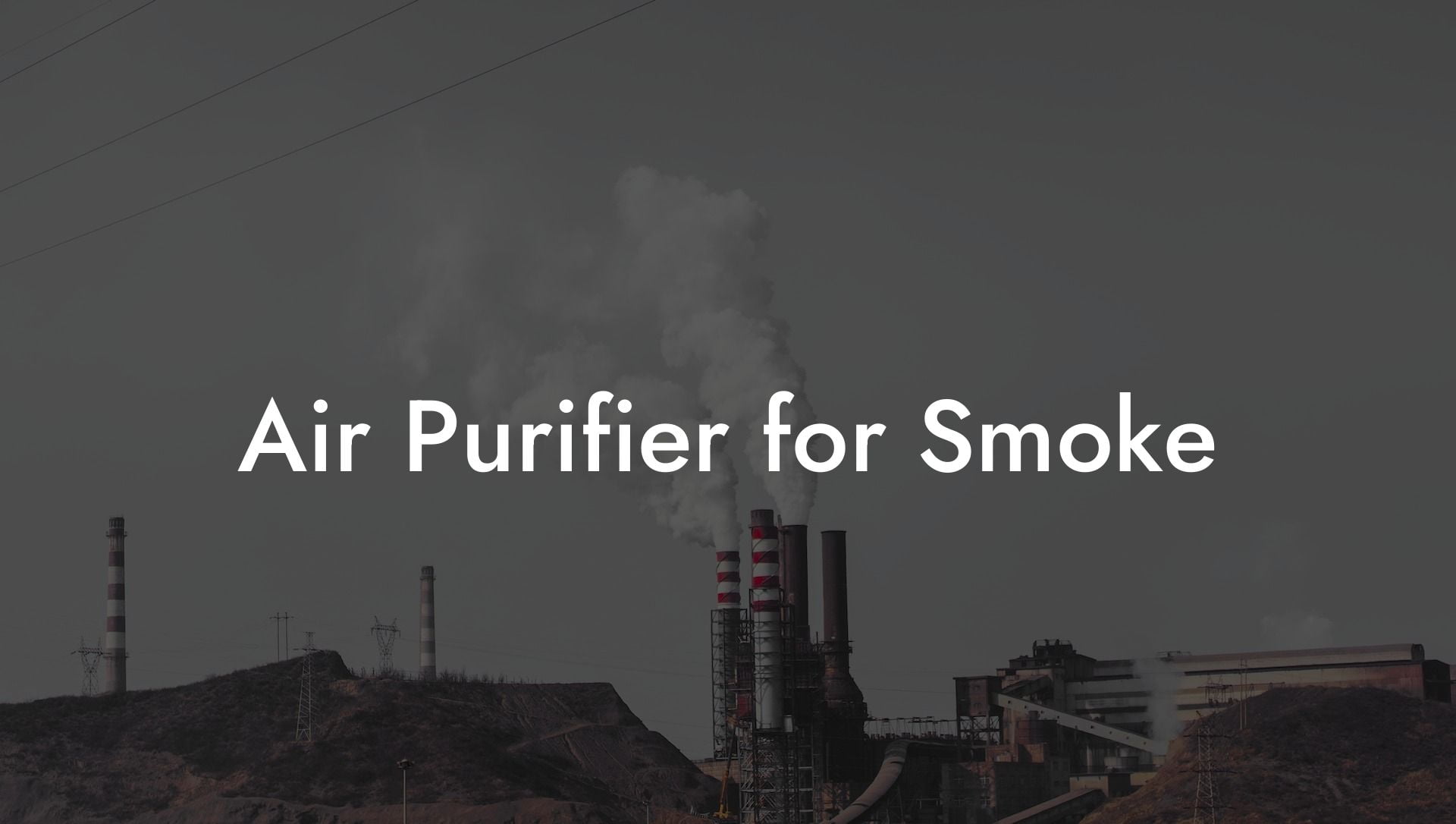 Air Purifier for Smoke