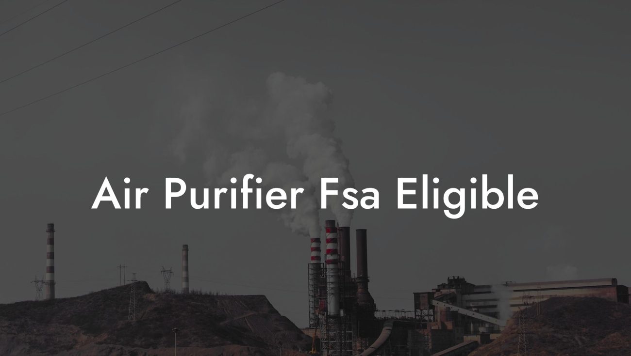 Air Purifier Fsa Eligible