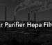 Air Purifier Hepa Filter