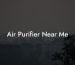 Air Purifier Near Me