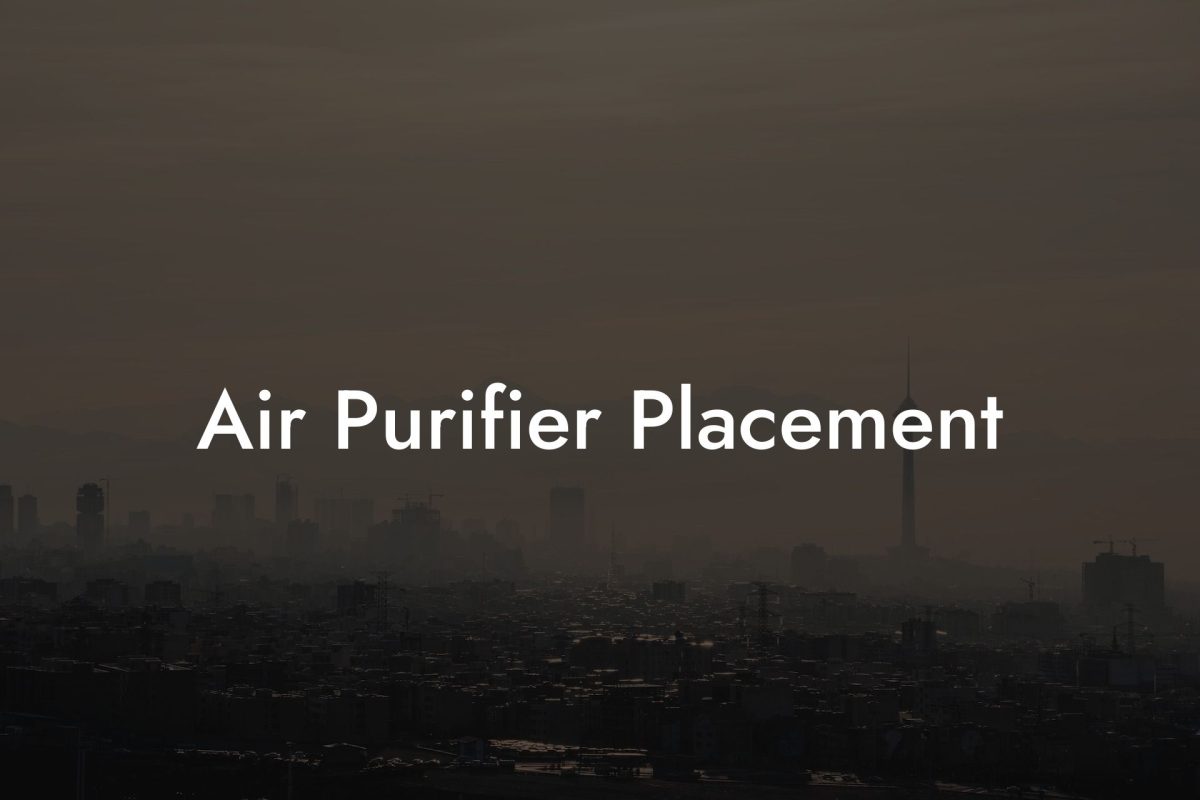 Air Purifier Placement