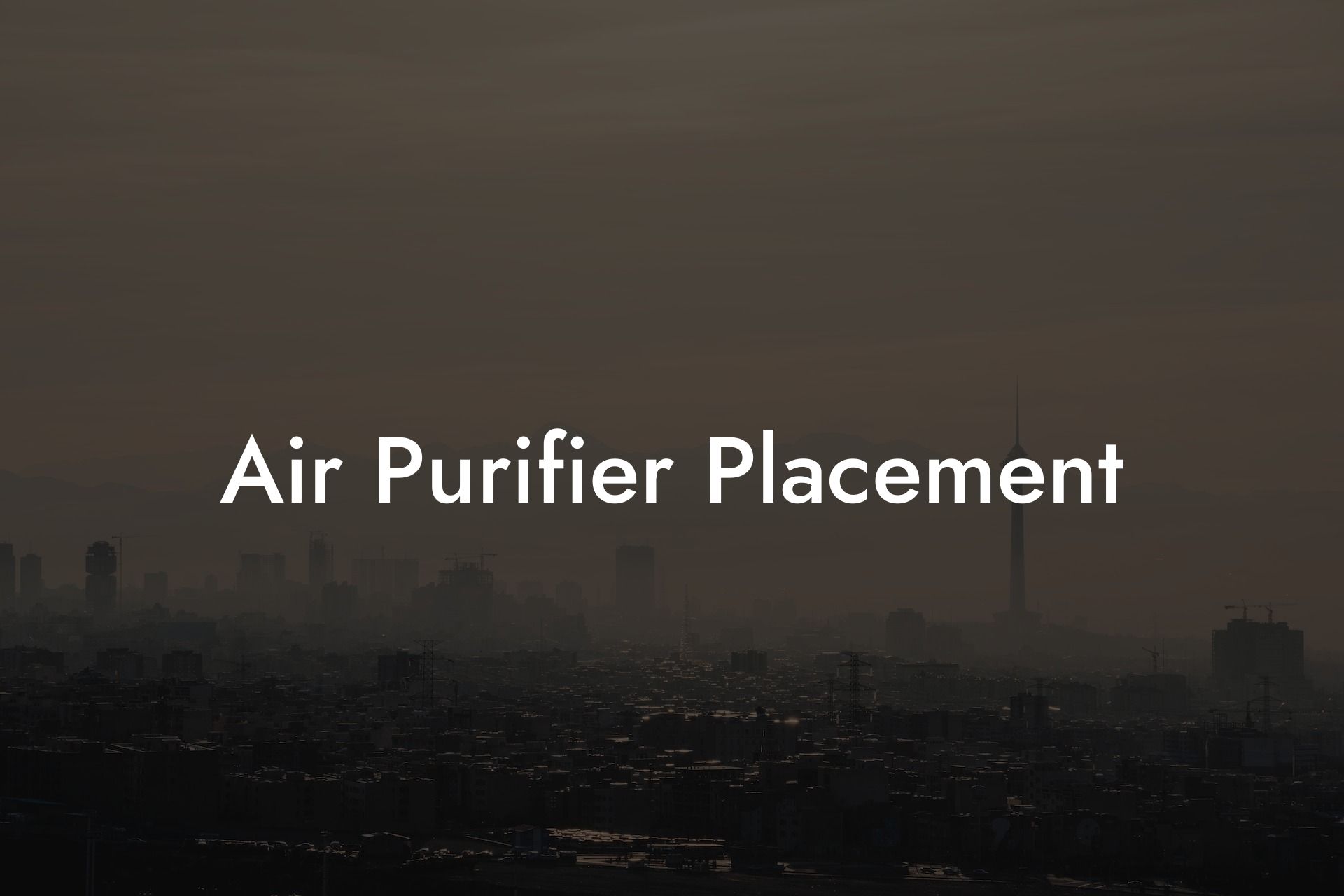 Air Purifier Placement