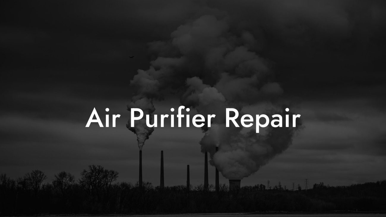 Air Purifier Repair