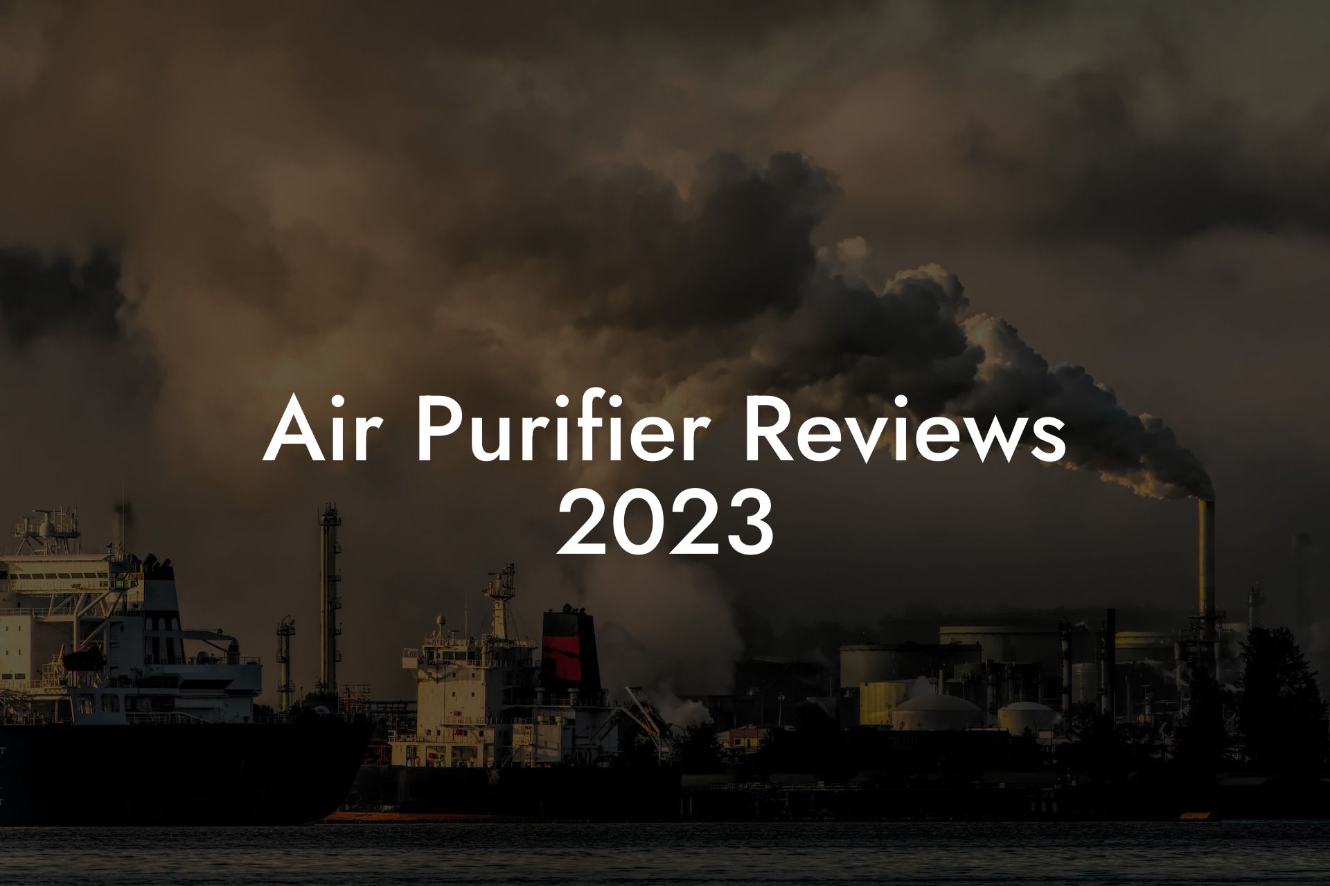 Air Purifier Reviews 2023