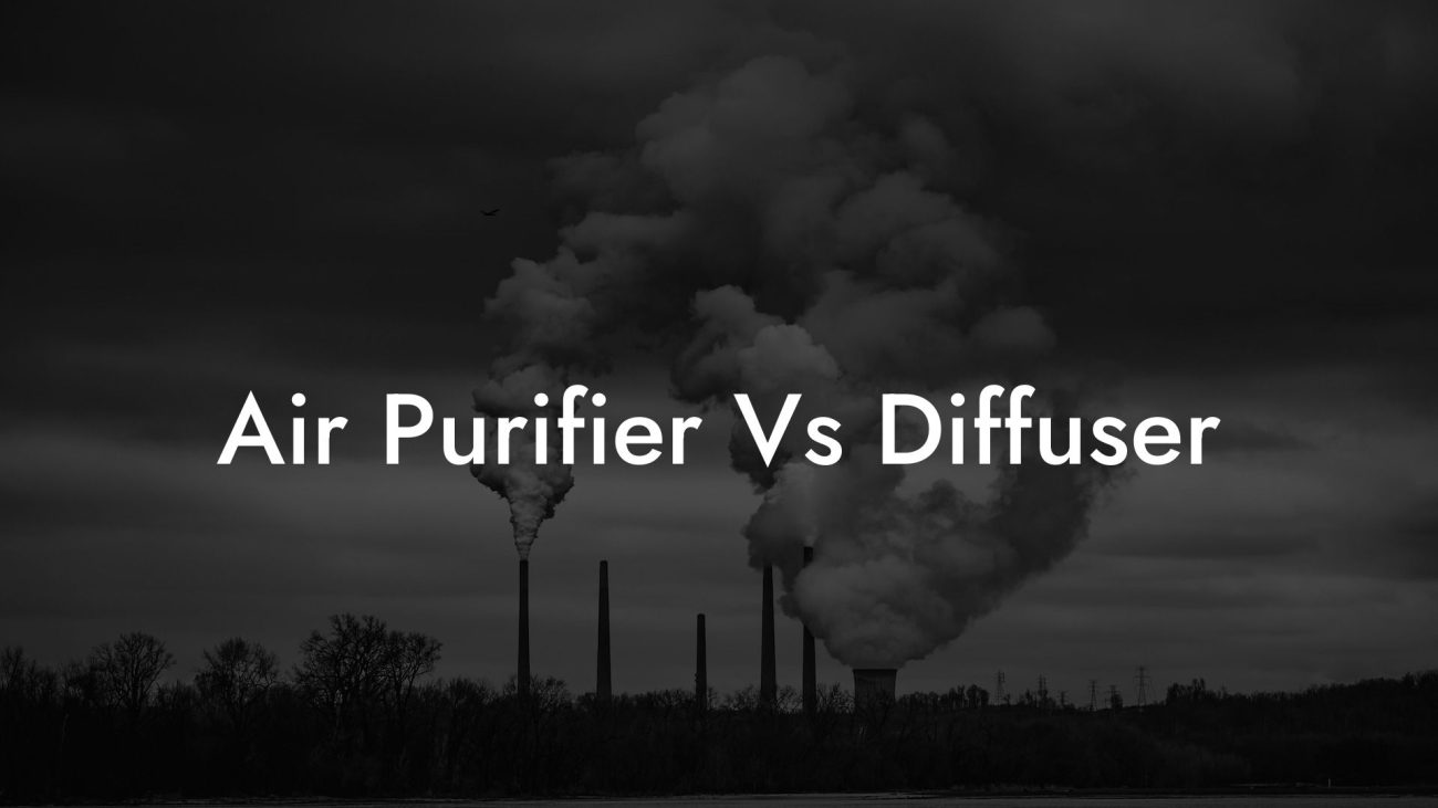 Air Purifier Vs Diffuser