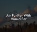 Air Purifier With Humidifier