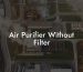 Air Purifier Without Filter