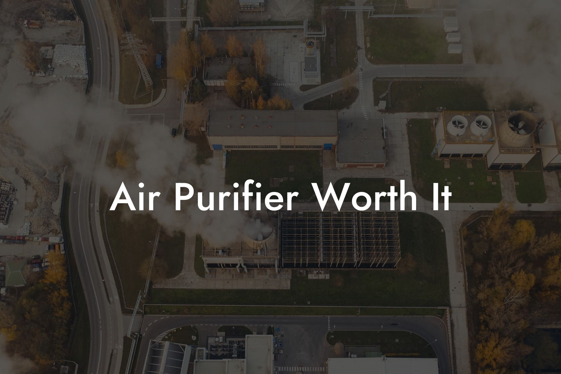 Air Purifier Worth It