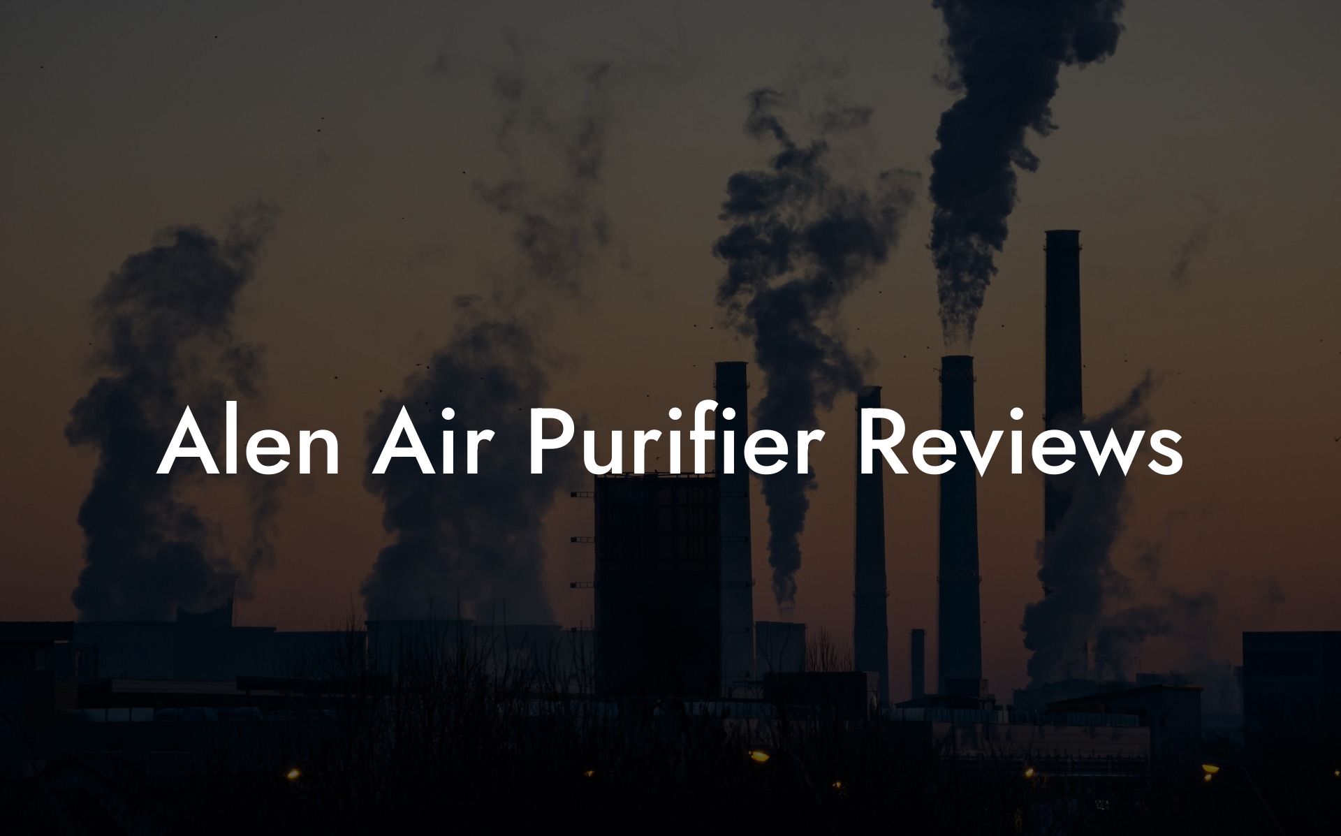 Alen Air Purifier Reviews