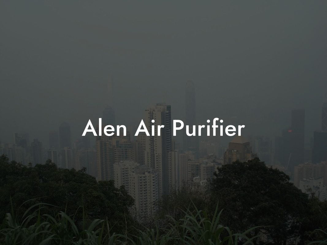 Alen Air Purifier