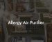 Allergy Air Purifier