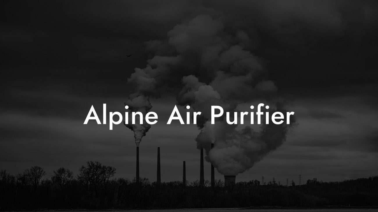 Alpine Air Purifier