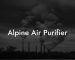 Alpine Air Purifier