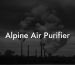 Alpine Air Purifier