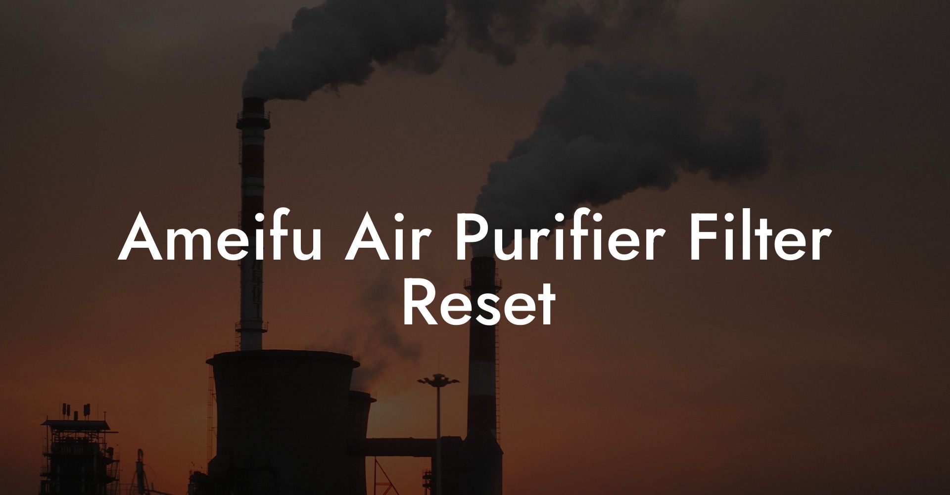 Ameifu Air Purifier Filter Reset