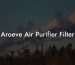 Aroeve Air Purifier Filter