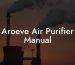 Aroeve Air Purifier Manual